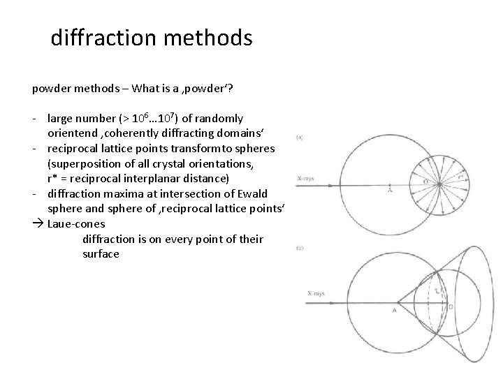 diffraction methods powder methods – What is a ‚powder‘? - large number (> 106…