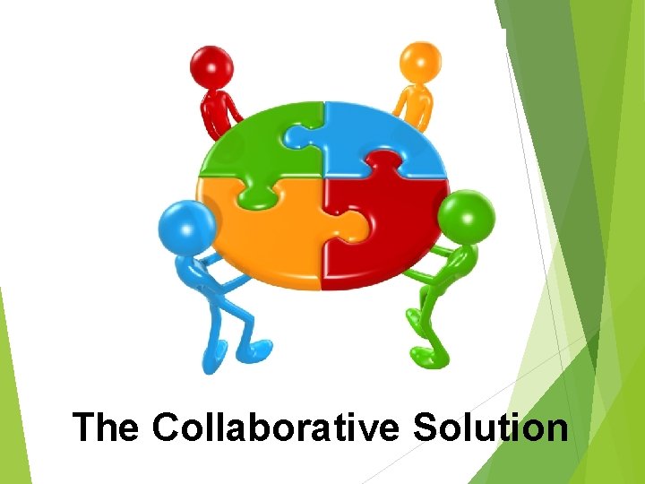 The Collaborative Solution 