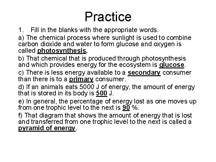 Practice 1. Fill in the blanks with the appropriate words. a) The chemical process Practice 1. Fill in the blanks with the appropriate words. a) The chemical process