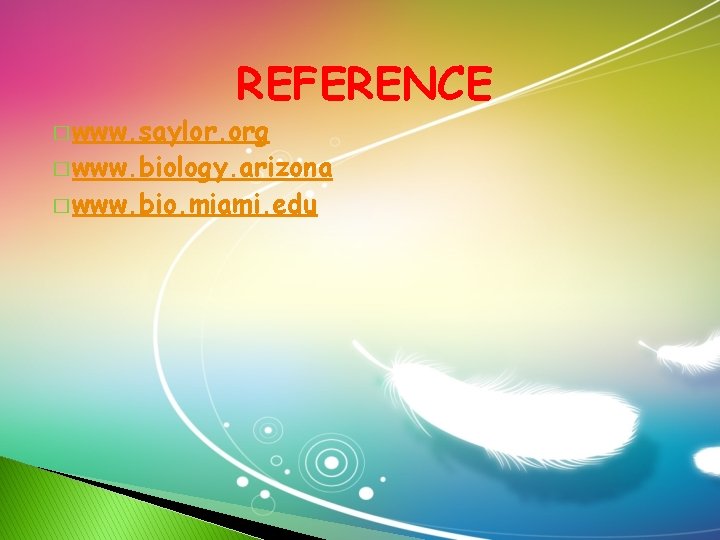 REFERENCE � www. saylor. org � www. biology. arizona � www. bio. miami. edu REFERENCE � www. saylor. org � www. biology. arizona � www. bio. miami. edu