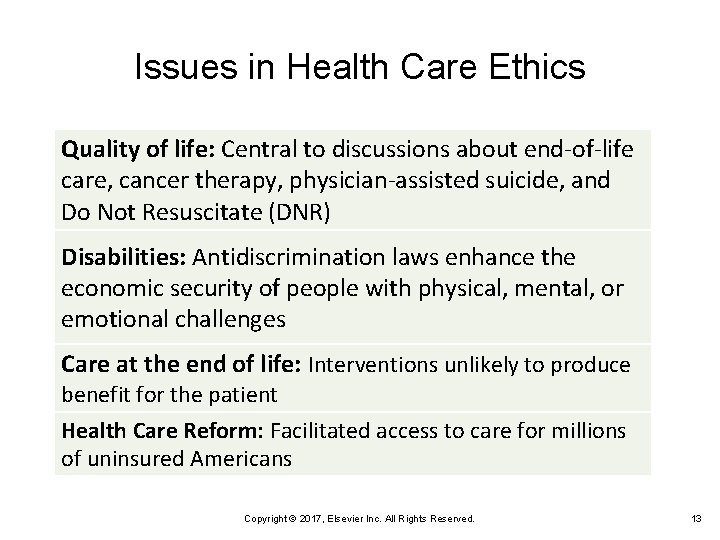 Issues in Health Care Ethics Quality of life: Central to discussions about end-of-life care, Issues in Health Care Ethics Quality of life: Central to discussions about end-of-life care,