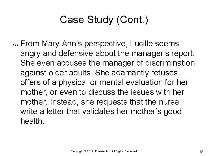 Case Study (Cont. ) From Mary Ann’s perspective, Lucille seems angry and defensive about Case Study (Cont. ) From Mary Ann’s perspective, Lucille seems angry and defensive about