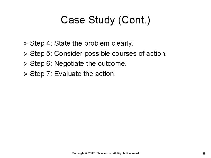 Case Study (Cont. ) Step 4: State the problem clearly. Ø Step 5: Consider Case Study (Cont. ) Step 4: State the problem clearly. Ø Step 5: Consider
