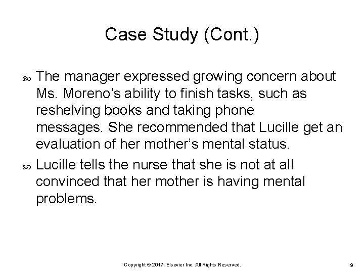 Case Study (Cont. ) The manager expressed growing concern about Ms. Moreno’s ability to Case Study (Cont. ) The manager expressed growing concern about Ms. Moreno’s ability to