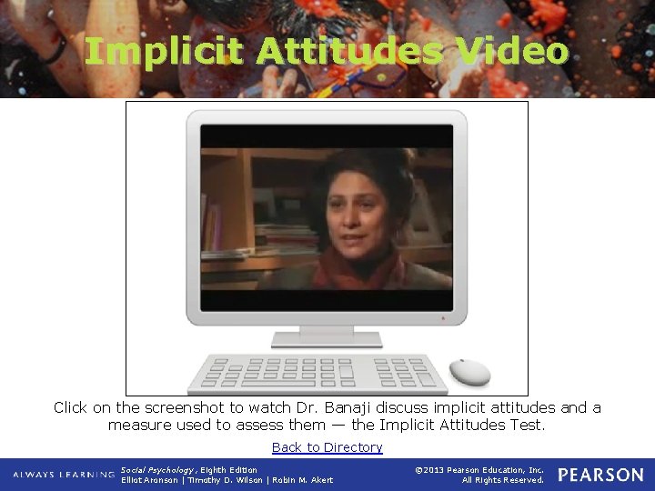 Implicit Attitudes Video Click on the screenshot to watch Dr. Banaji discuss implicit attitudes