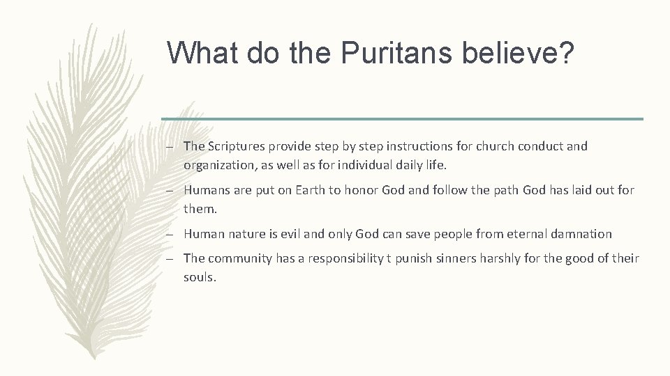 What do the Puritans believe? – The Scriptures provide step by step instructions for