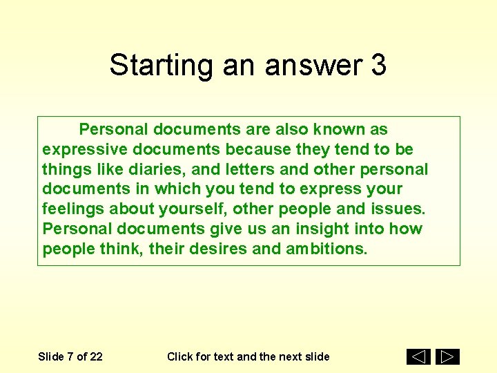 Starting an answer 3 Personal documents are also known as expressive documents because they