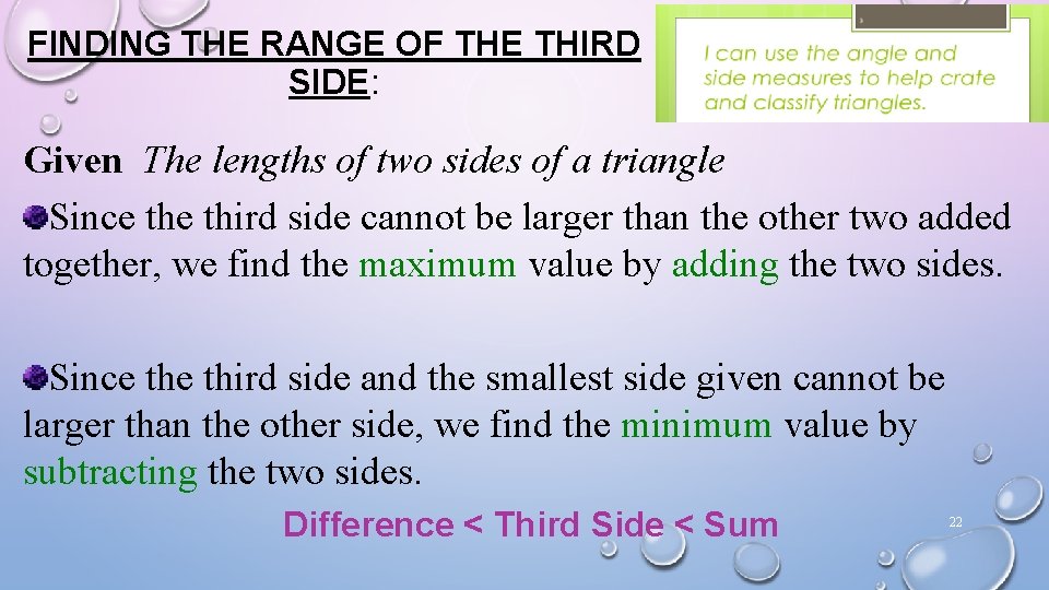 FINDING THE RANGE OF THE THIRD SIDE: Given The lengths of two sides of FINDING THE RANGE OF THE THIRD SIDE: Given The lengths of two sides of