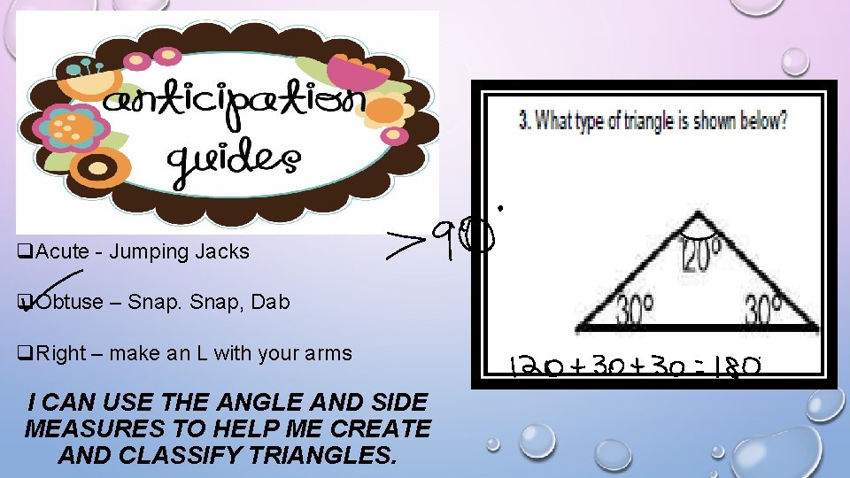 q. Acute - Jumping Jacks q. Obtuse – Snap, Dab q. Right – make q. Acute - Jumping Jacks q. Obtuse – Snap, Dab q. Right – make