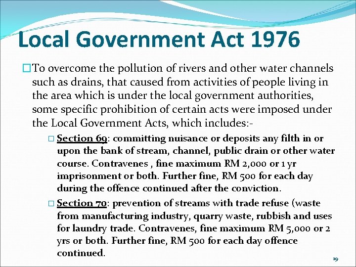 Local Government Act 1976 �To overcome the pollution of rivers and other water channels