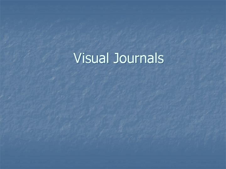 Visual Journals 