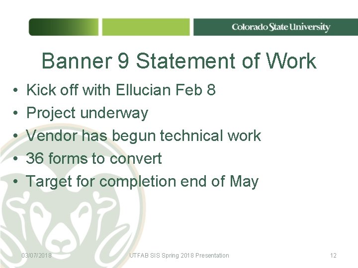 Banner 9 Statement of Work • • • Kick off with Ellucian Feb 8