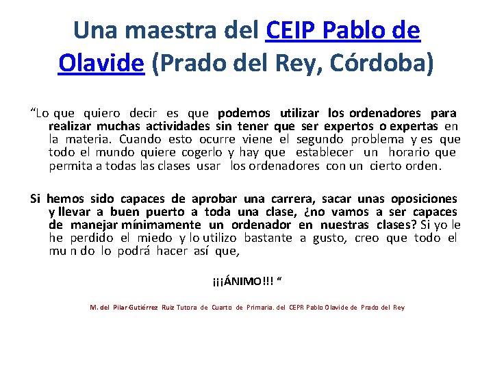 Una maestra del CEIP Pablo de Olavide (Prado del Rey, Córdoba) “Lo que quiero
