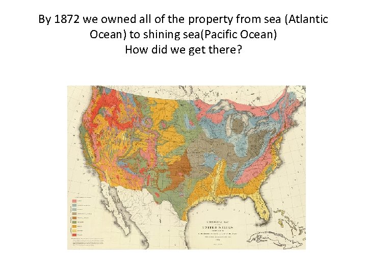 By 1872 we owned all of the property from sea (Atlantic Ocean) to shining