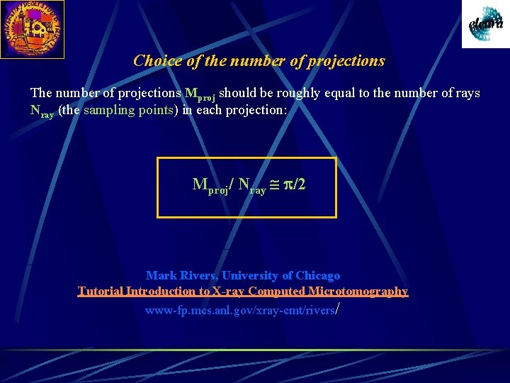 Choice of the number of projections The number of projections Mproj should be roughly