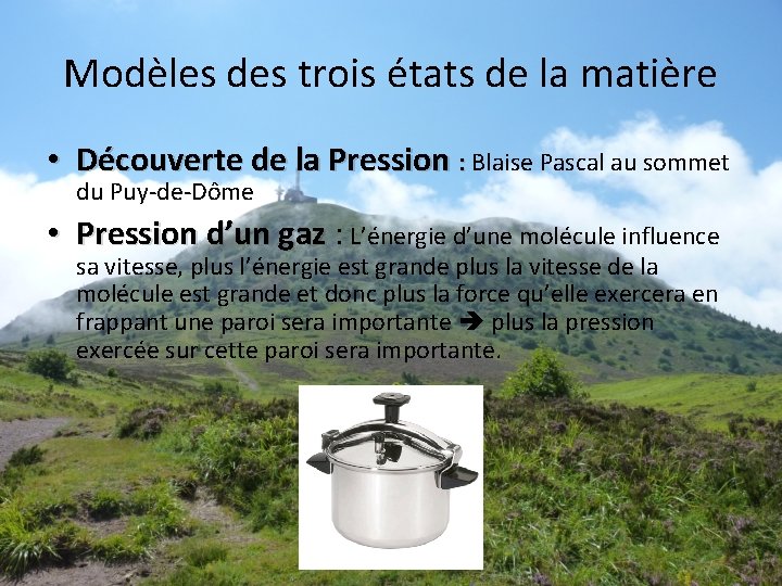 Modèles des trois états de la matière • Découverte de la Pression : Blaise Modèles des trois états de la matière • Découverte de la Pression : Blaise