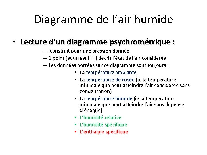 Diagramme de l’air humide • Lecture d’un diagramme psychrométrique : – – – construit Diagramme de l’air humide • Lecture d’un diagramme psychrométrique : – – – construit