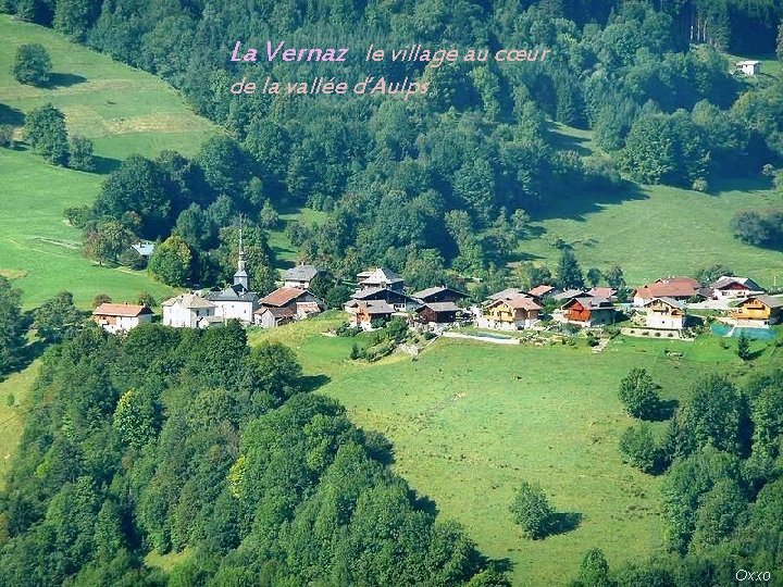 La Vernaz le village au cœur. de la vallée d’Aulps 