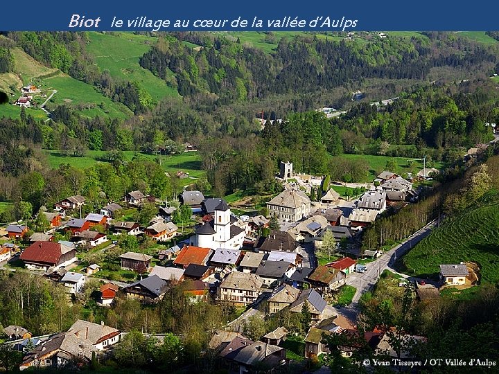 Biot le village au cœur de la vallée d’Aulps 