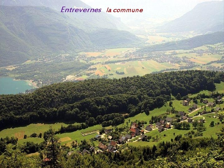 Entrevernes la commune 