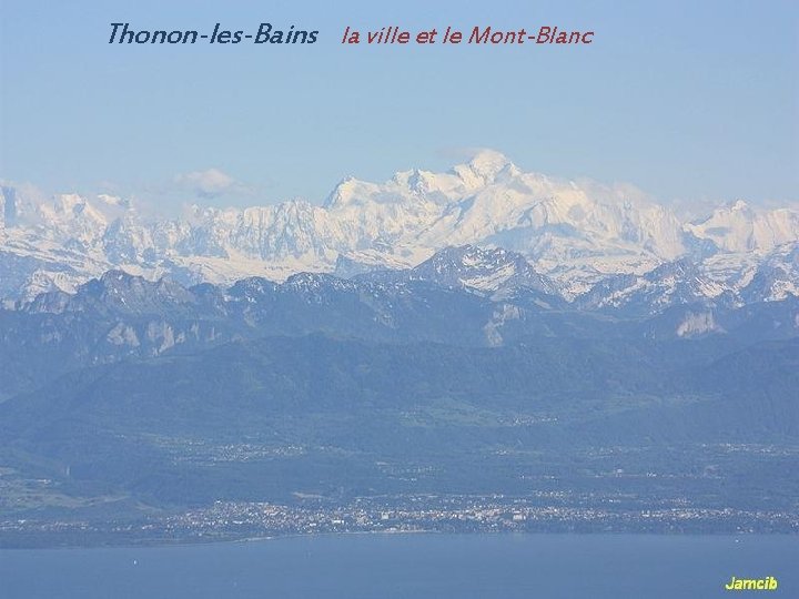 Thonon-les-Bains la ville et le Mont-Blanc 