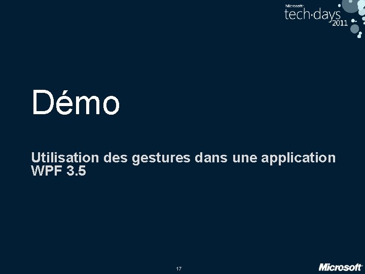 Démo Utilisation des gestures dans une application WPF 3. 5 17 