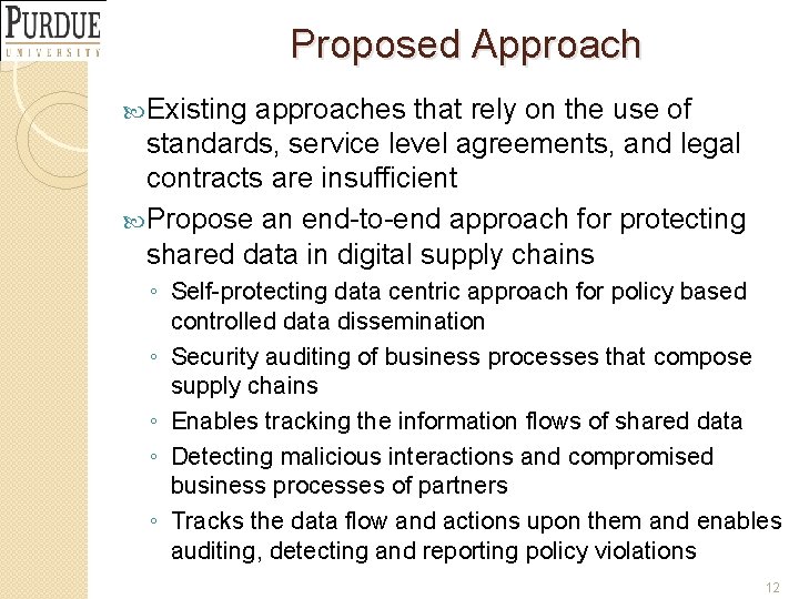 Proposed Approach Existing approaches that rely on the use of standards, service level agreements,