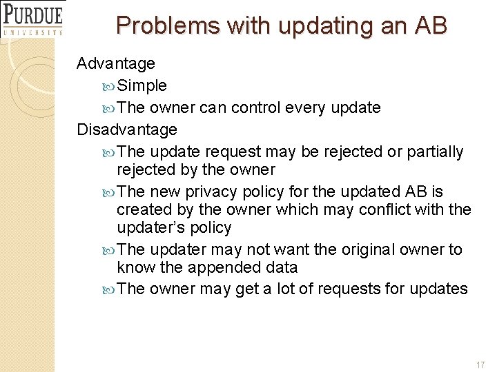 Problems with updating an AB Advantage Simple The owner can control every update Disadvantage