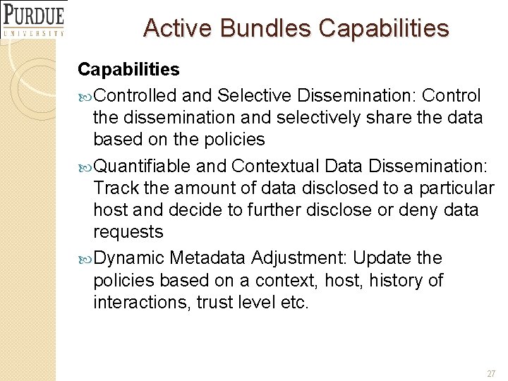 Active Bundles Capabilities Controlled and Selective Dissemination: Control the dissemination and selectively share the