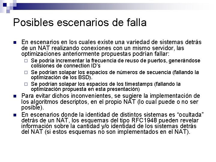 Posibles escenarios de falla n En escenarios en los cuales existe una variedad de
