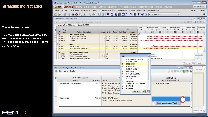 Spreading Indirect Costs Trade Related spread To spread the Batch plant procedure over the