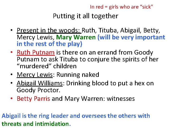 In red = girls who are “sick” Putting it all together • Present in In red = girls who are “sick” Putting it all together • Present in