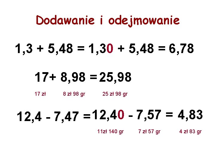 Dodawanie i odejmowanie 1, 3 + 5, 48 = 1, 30 + 5, 48