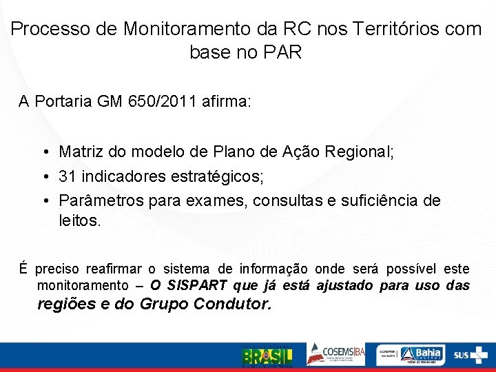 Processo de Monitoramento da RC nos Territórios com base no PAR A Portaria GM