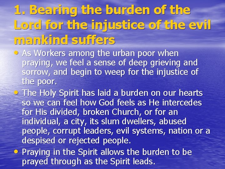 1. Bearing the burden of the Lord for the injustice of the evil mankind