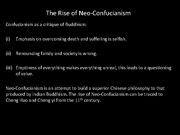 The Rise of Neo-Confucianism as a critique of Buddhism: (i) Emphasis on overcoming death