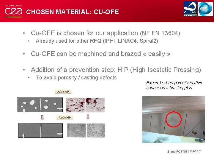 CHOSEN MATERIAL: CU-OFE • Cu-OFE is chosen for our application (NF EN 13604) •