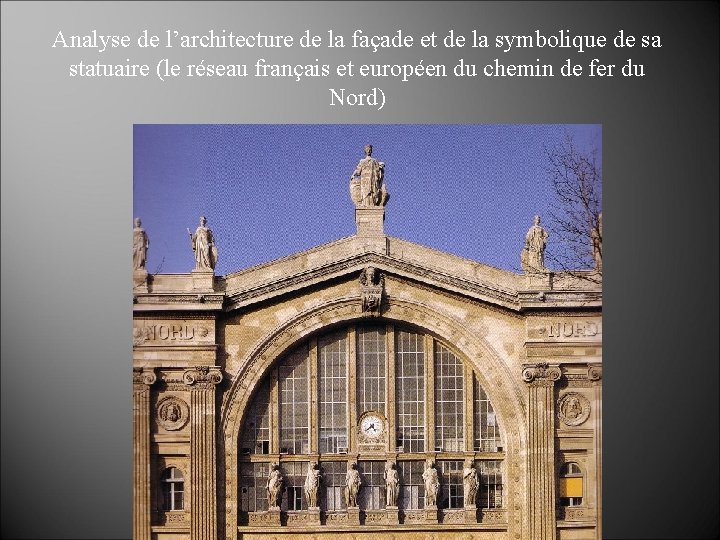 Analyse de l’architecture de la façade et de la symbolique de sa statuaire (le