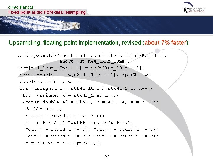 © Ivo Penzar Fixed point audio PCM data resampling Upsampling, floating point implementation, revised