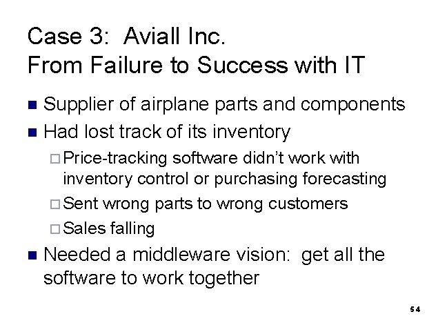 Case 3: Aviall Inc. From Failure to Success with IT Supplier of airplane parts
