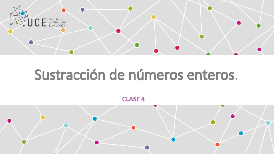 Sustracción de números enteros. CLASE 4 