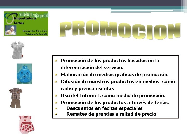 Promoción de los productos basados en la diferenciación del servicio. Elaboración de medios gráficos