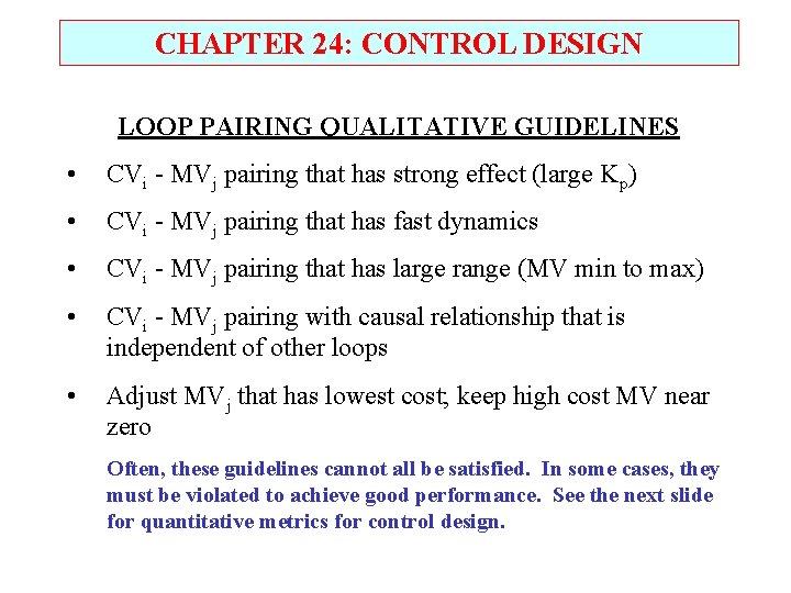 CHAPTER 24: CONTROL DESIGN LOOP PAIRING QUALITATIVE GUIDELINES • CVi - MVj pairing that