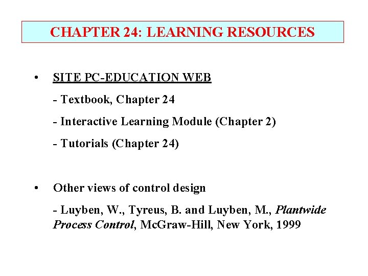CHAPTER 24: LEARNING RESOURCES • SITE PC-EDUCATION WEB - Textbook, Chapter 24 - Interactive