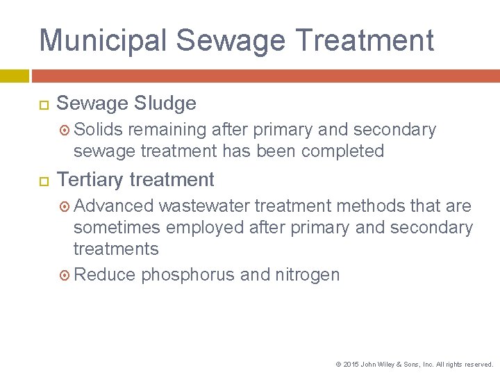 Municipal Sewage Treatment Sewage Sludge Solids remaining after primary and secondary sewage treatment has