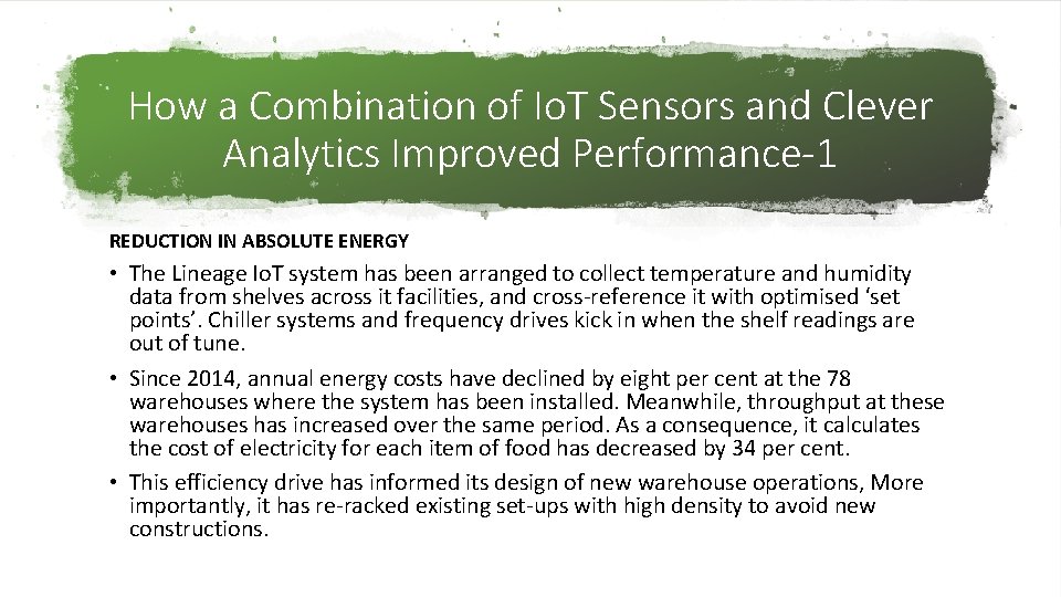 How a Combination of Io. T Sensors and Clever Analytics Improved Performance-1 REDUCTION IN