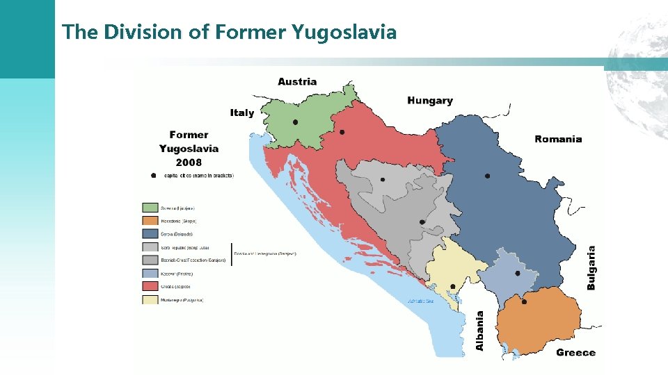 The Division of Former Yugoslavia 