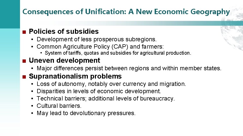 Consequences of Unification: A New Economic Geography ■ Policies of subsidies • Development of