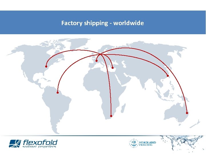 Factory shipping - worldwide 