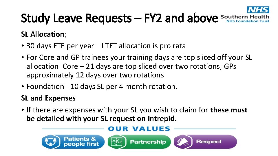 Study Leave Requests – FY 2 and above SL Allocation; • 30 days FTE